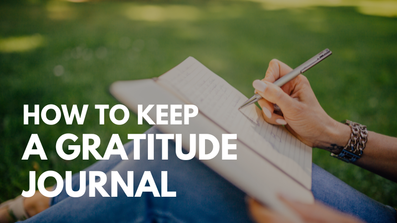 How to Keep a Gratitude Journal | Como Manter um Diário de Gratidão